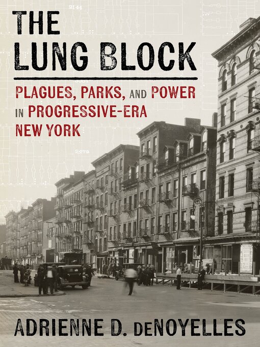 Title details for The Lung Block by Adrienne deNoyelles - Available